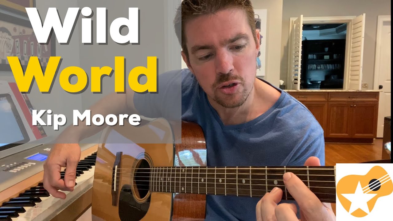 Wild World | Kip Moore | Beginner Guitar Lesson