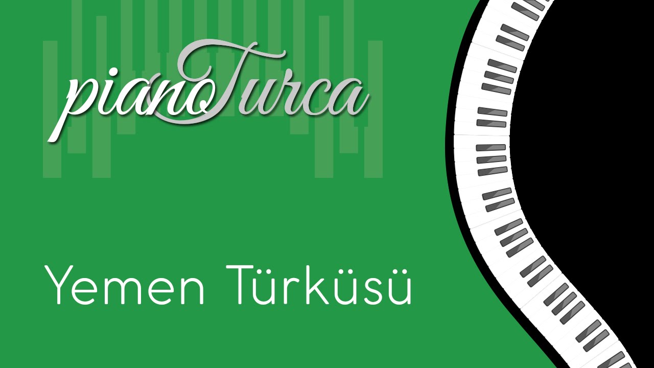 Yemen Türküsü ( Piyano )