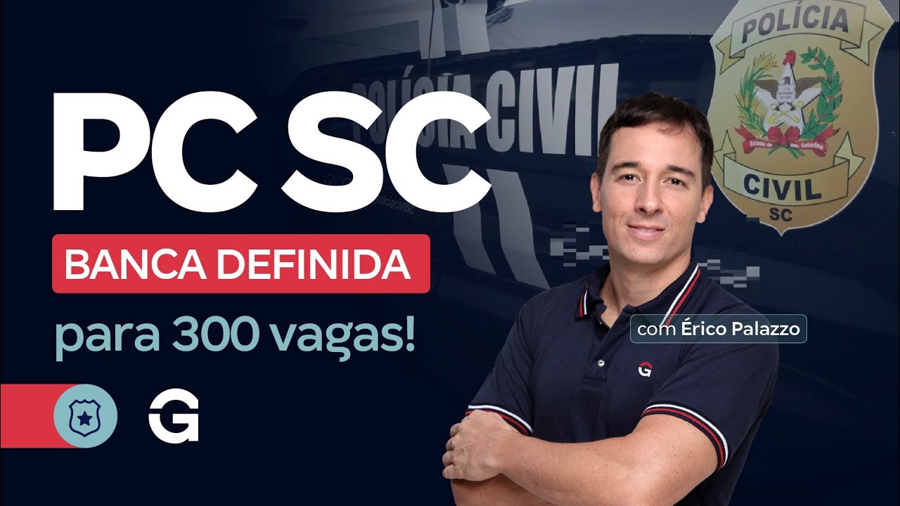 Concurso Pol&iacute;cia Civil SC: Banca Definida para 300 vagas! | &Eacute;rico Palazzo