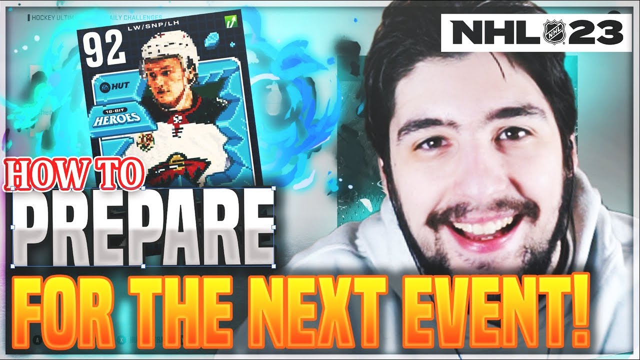 HOW TO PREPARE FOR THE NEXT EVENT IN NHL 23 HUT!