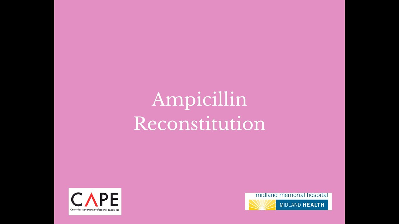 Ampicillin Reconstitution
