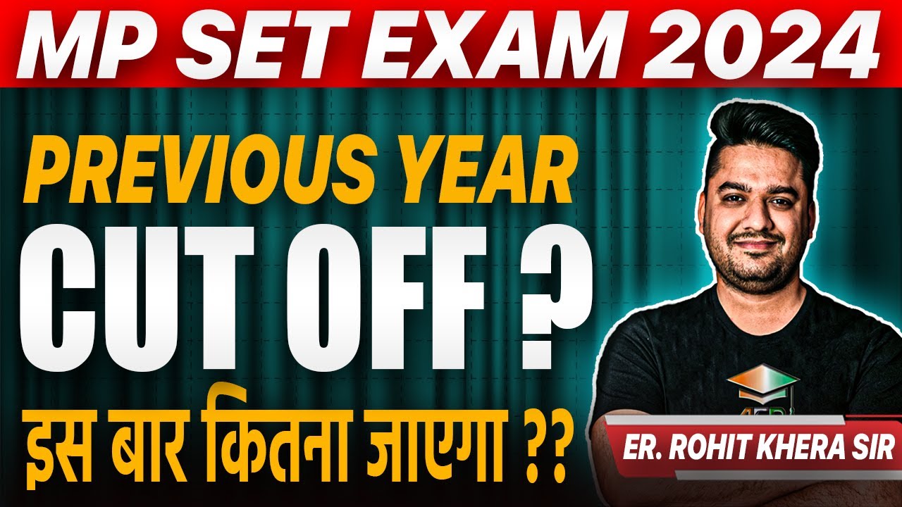 mp set 2024 | mp set cut off | mp set previous year cut off | mppsc set 2024 | rohit khera sir | aep