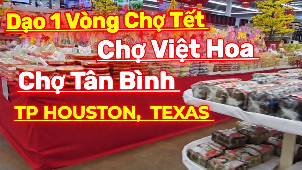 Dạo 1 Vòng Chợ Tết 2026...Chợ Lớn Nhất  Của Người Việt  Ở  TP HOUSTON..