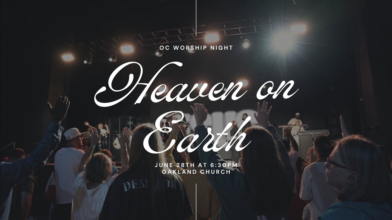 "Heaven on Earth" Worship Night ft. OC Worship
