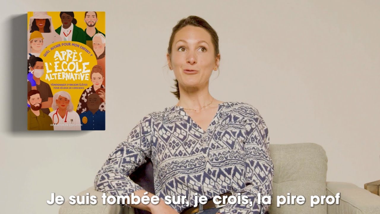 Témoignage / Marie-Anne quel avenir pour mon enfant après l'école alternative?