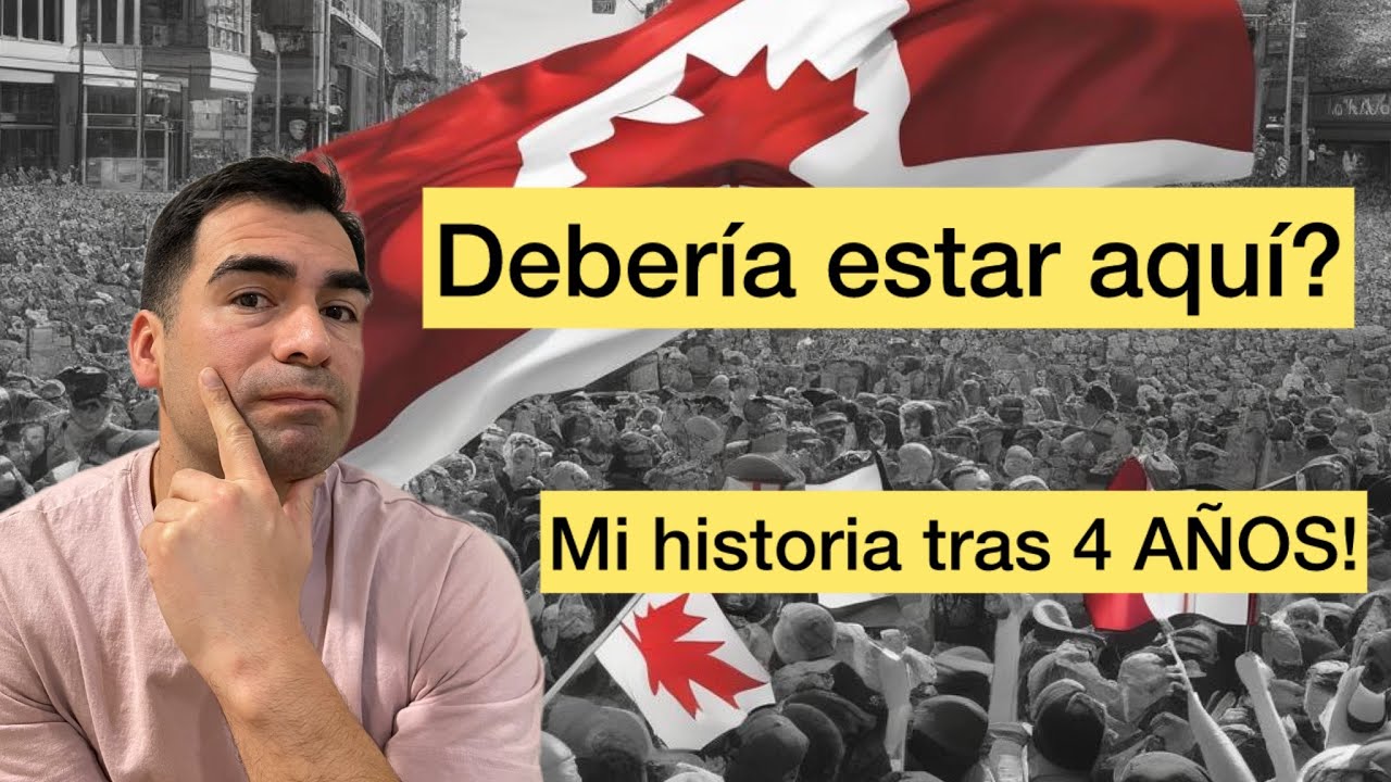 Mi historia después de 4 años en Canadá. EPISODIO 1