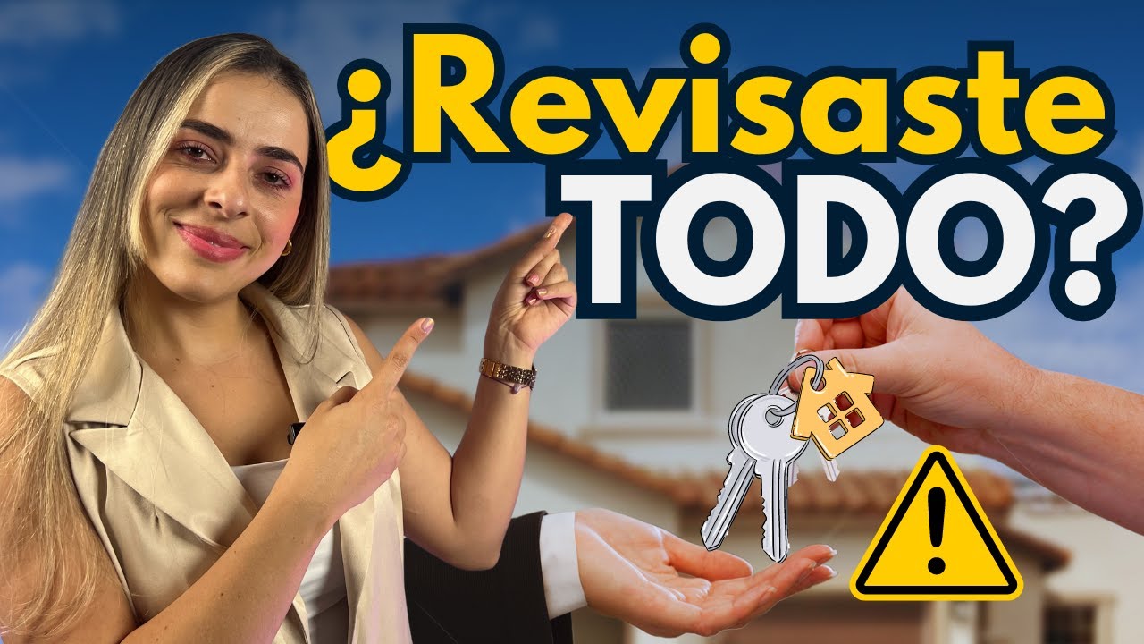 ¡Revisa ESTO! Antes de recibir un inmueble en Colombia