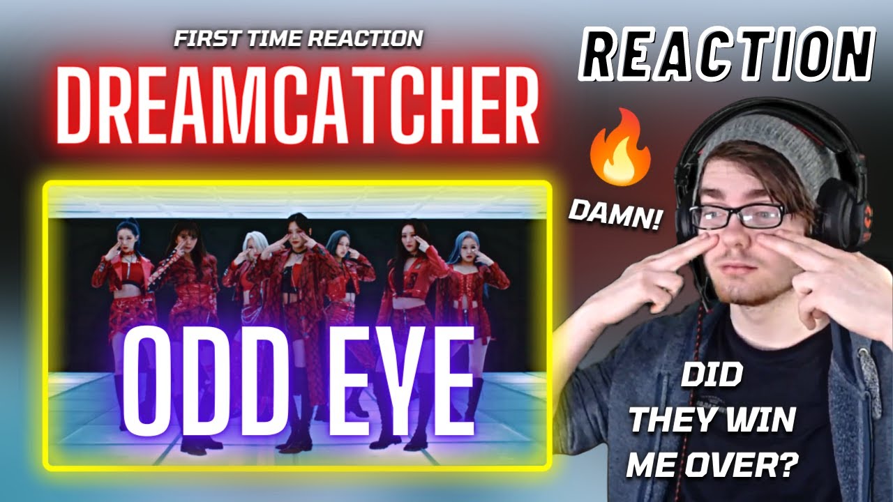 My FIRST time listening to Dreamcatcher! - 'Odd Eye' MV | REACTION