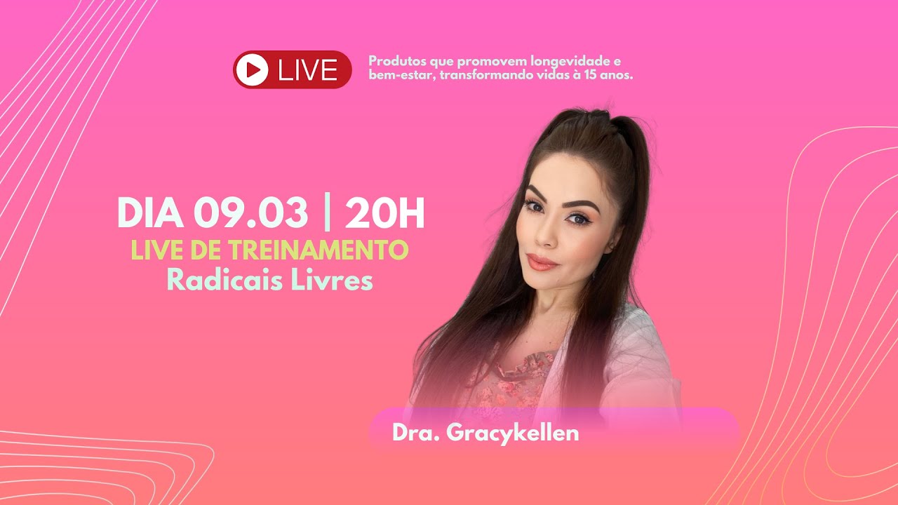 Live Viver Company - Radicais Livres com a Dra. Gracykellen!