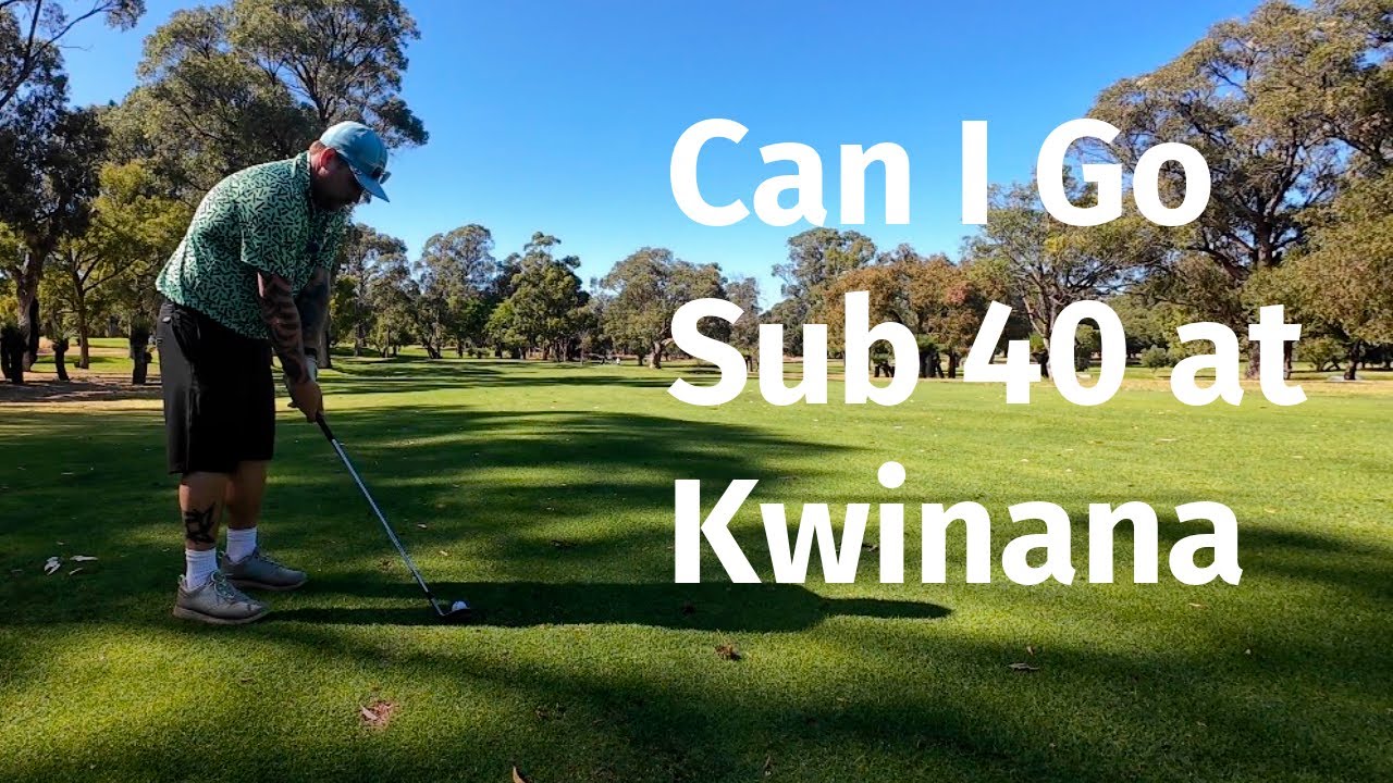 Can I break 40 at Kwinana Golf Club back 9