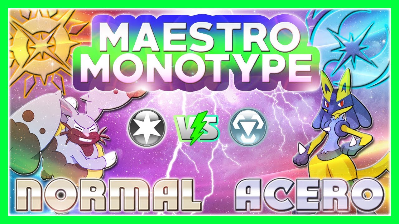 MONOTYPE NORMAL vs MONOTYPE ACERO! LOS POKÉMON de DOBLE TIPO SON LO MEJOR Y DITTO... LO PEOR!