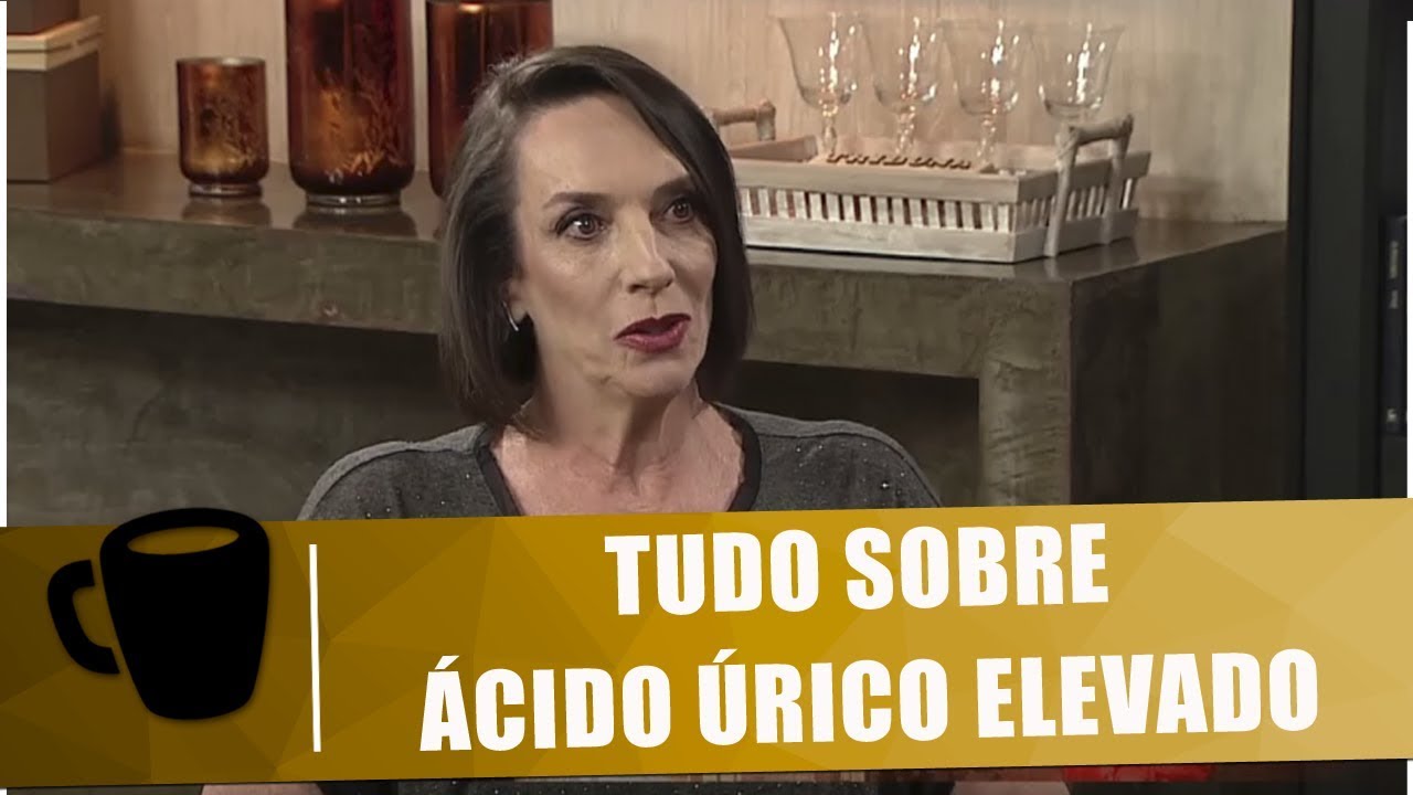 Saiba tudo sobre ácido úrico elevado com a Dra. Debora Egri -Tribuna Independente - 11/01/19