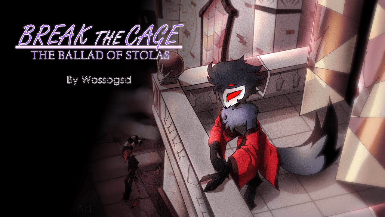 Break The Cage (The Ballad of Stolas) - Helluvaboss Original Music