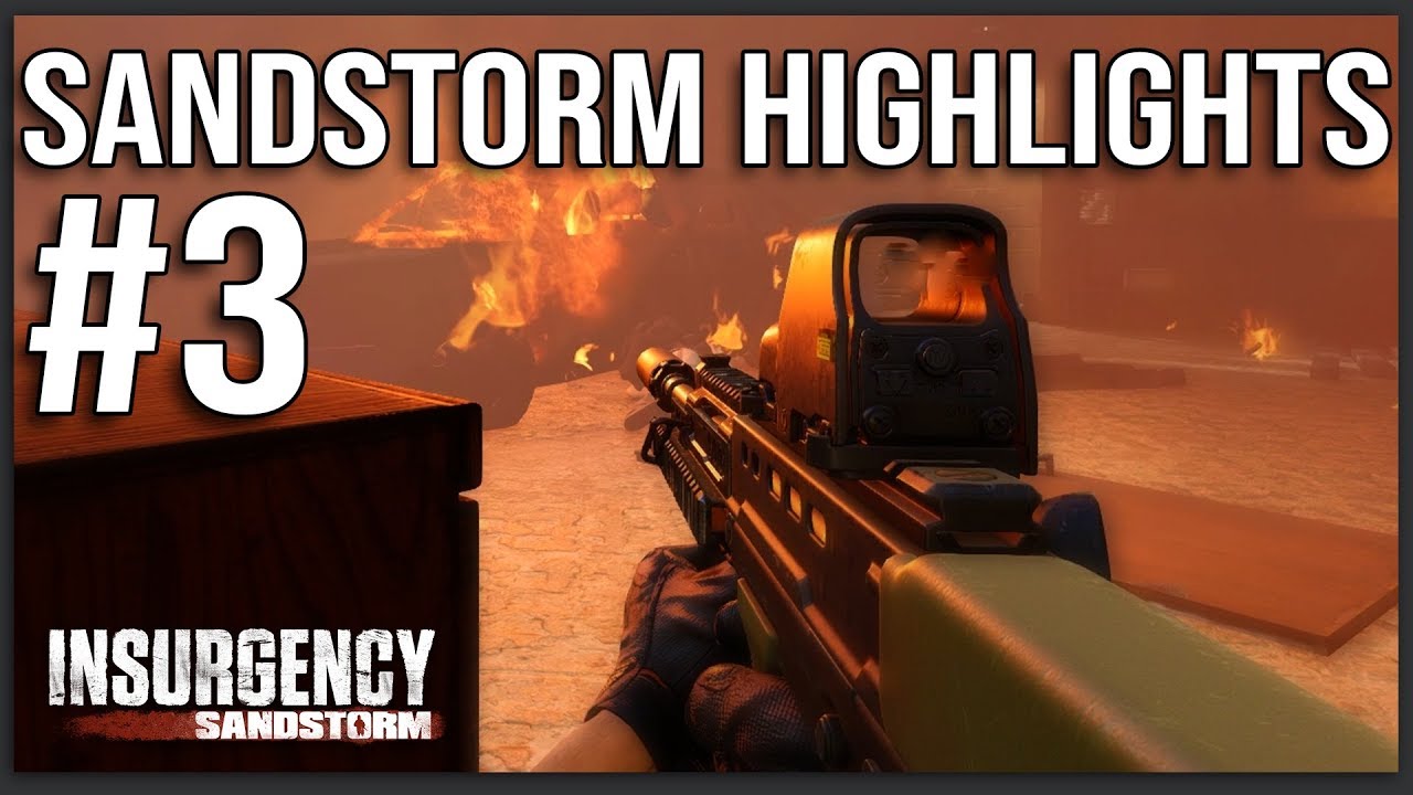 Funny Moments and RIDICULOUS Streaks in Insurgency Sandstorm