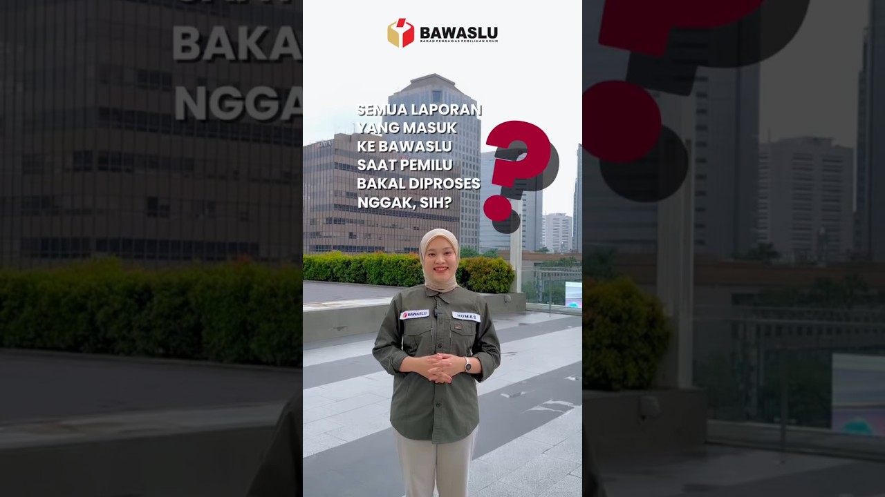 Pengawasan Pemilu dimulai jauh sebelum tahapan. Laporan ke Bawaslu diproses. Yuk simak video!