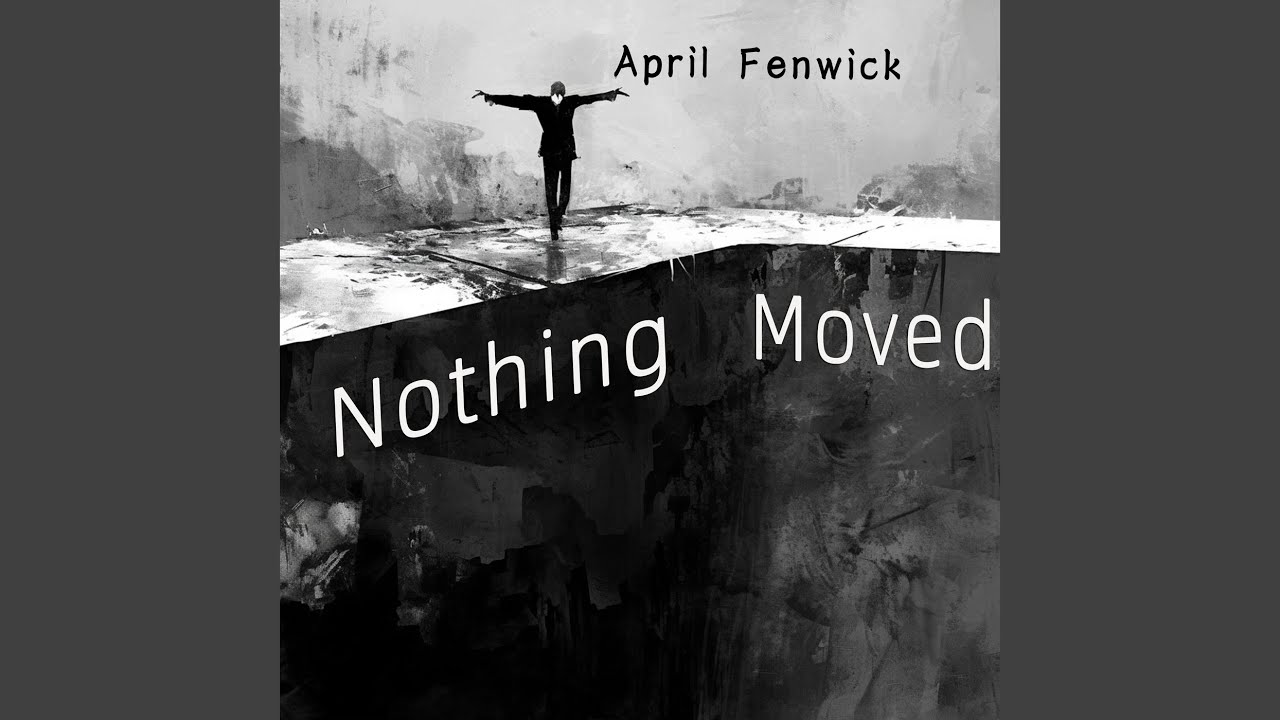 Nothing Moved