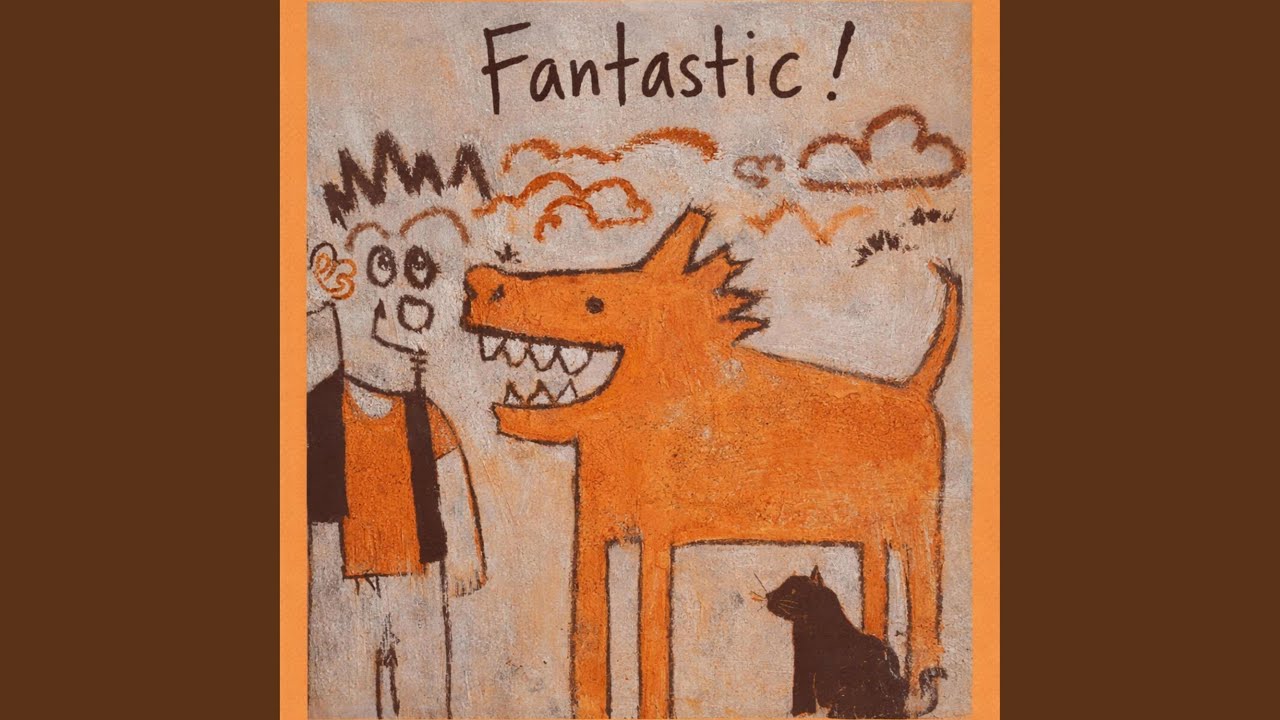 Fantastic!