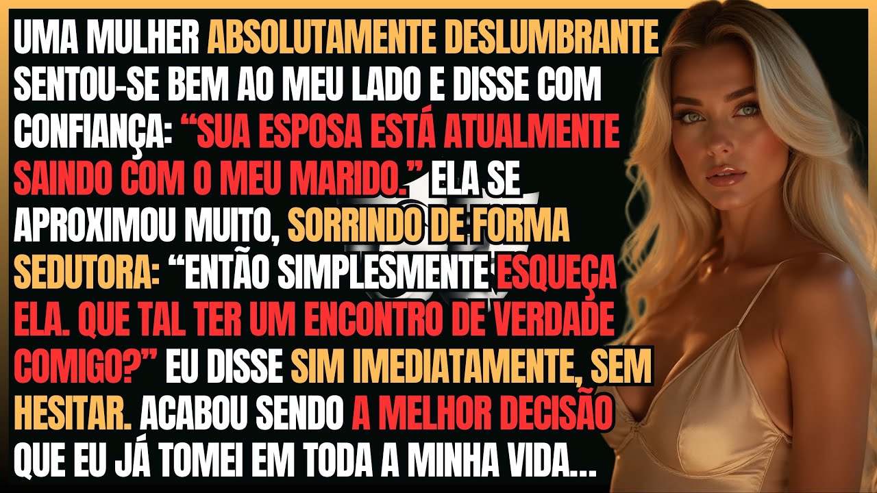 Ela Disse Que Minha Esposa Estava Saindo Com O Marido Dela — Depois Me Chamou Para Sair. Boa Escolha