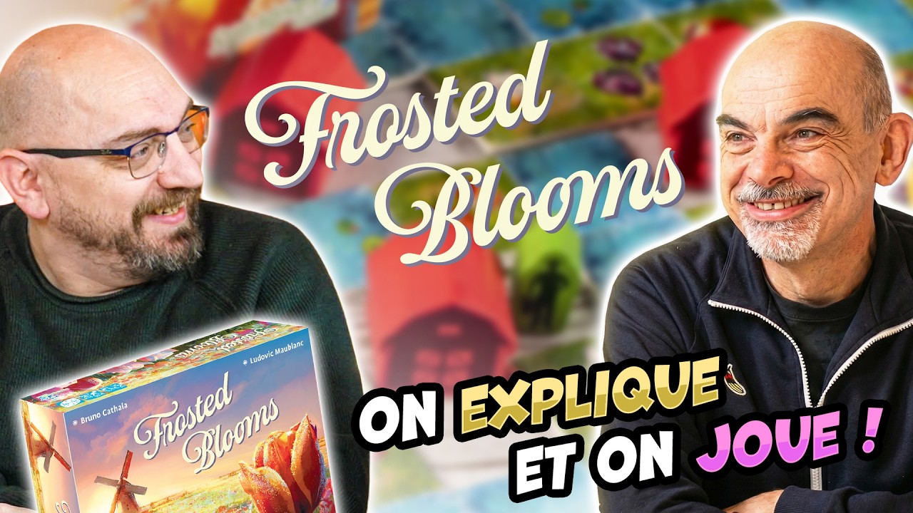 Frosted Blooms, le nouveau Cathala Maublanc. On explique et on joue