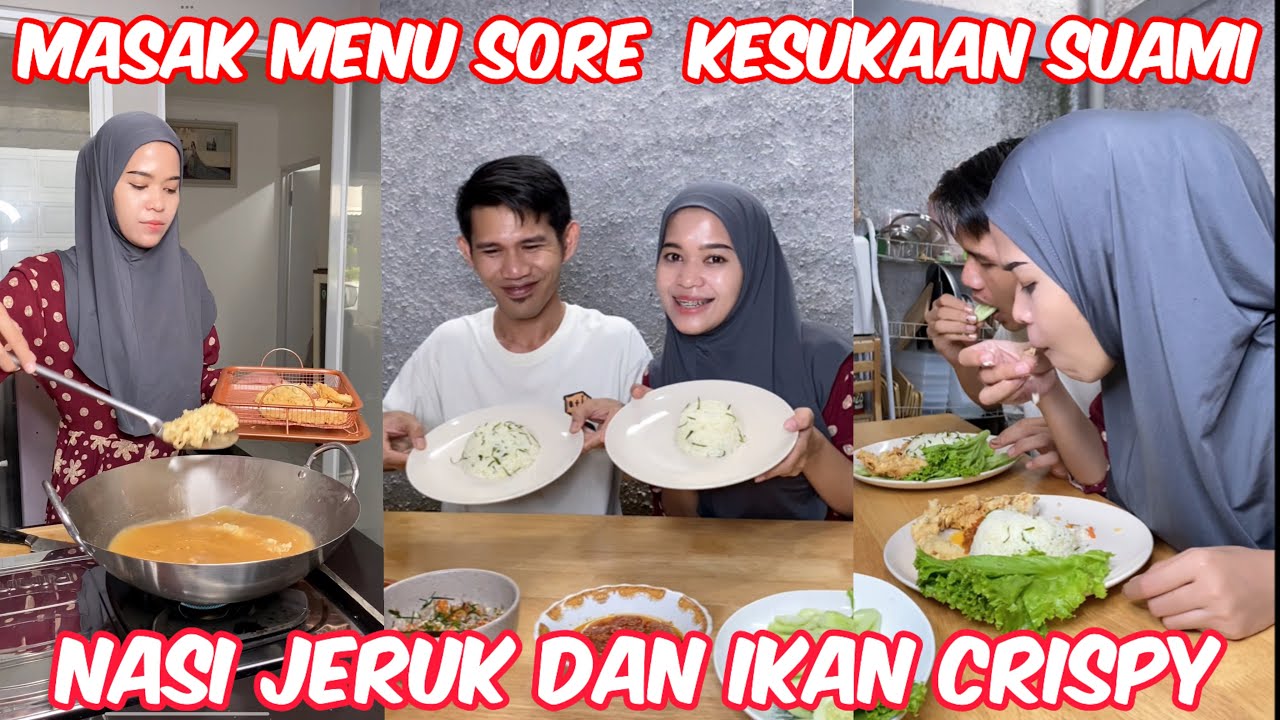 Masak ikan crispy dan nasi dsun jeruk