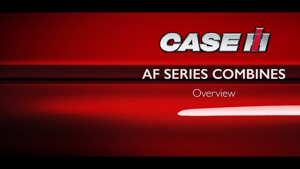 AF Series Combines &ndash; Overview