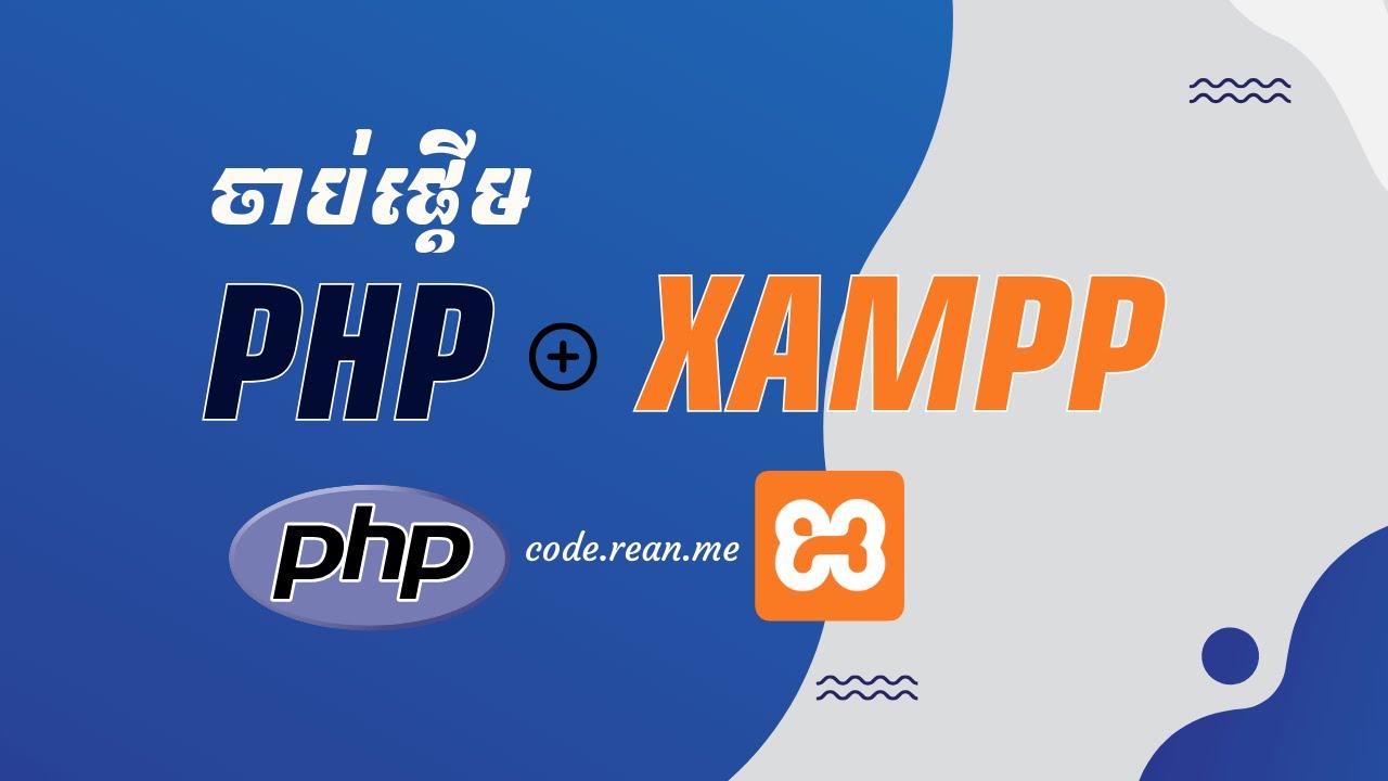 3. PHP Khmer -  Start PHP with VS Code with Extensions