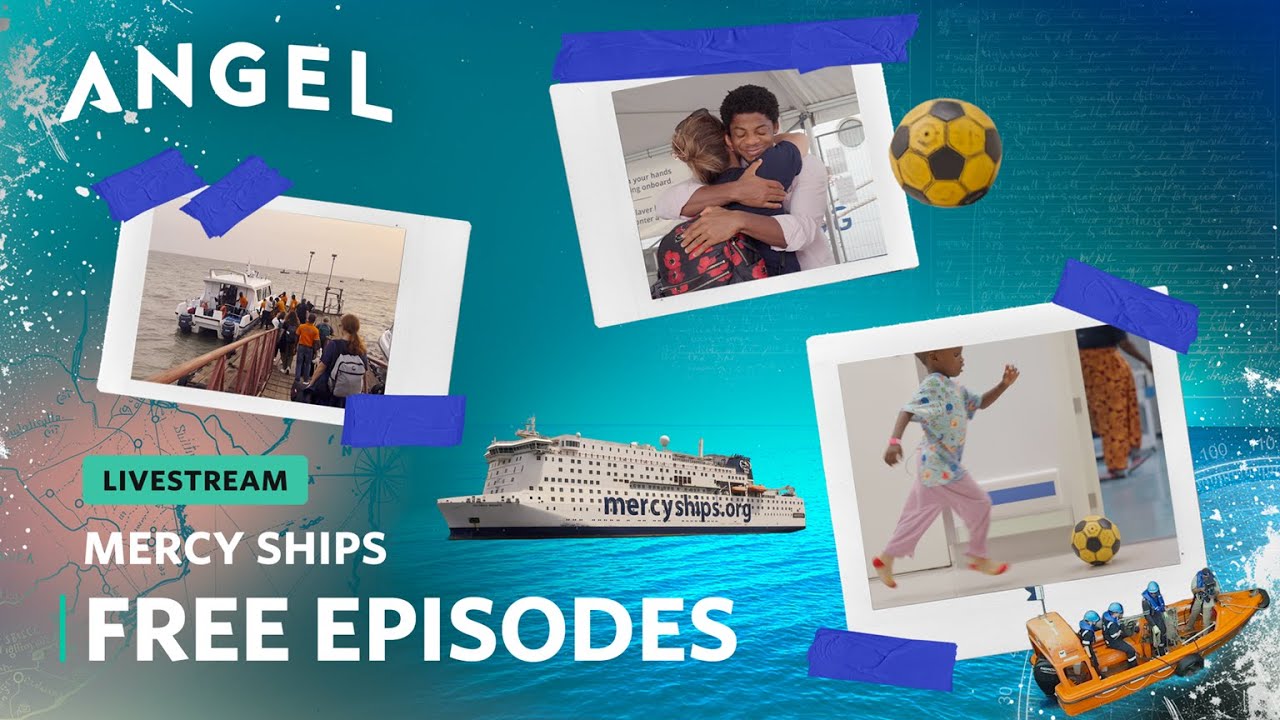 The Mercy Ships | Free Episodes