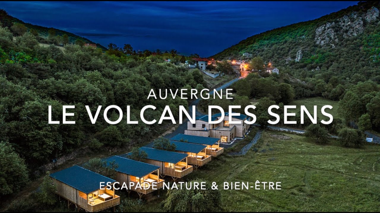Volcan des Sens - Auvergne - Ecolodge - Cabanes de luxe avec spa - Escapade nature & Bien-être