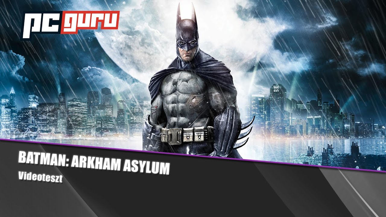 Batman: Arkham Asylum - Teszt / pcguru.hu
