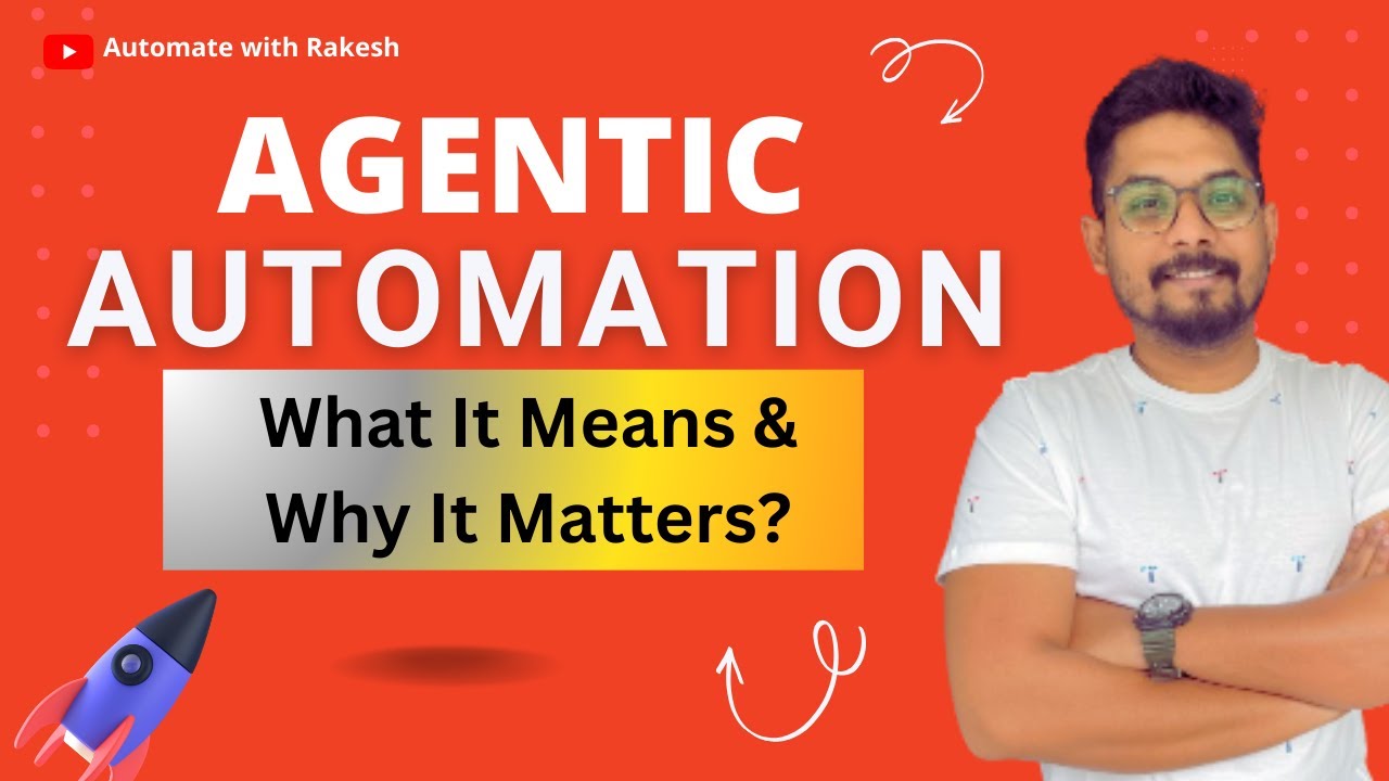 Agentic Automation: What It Means and Why It Matters