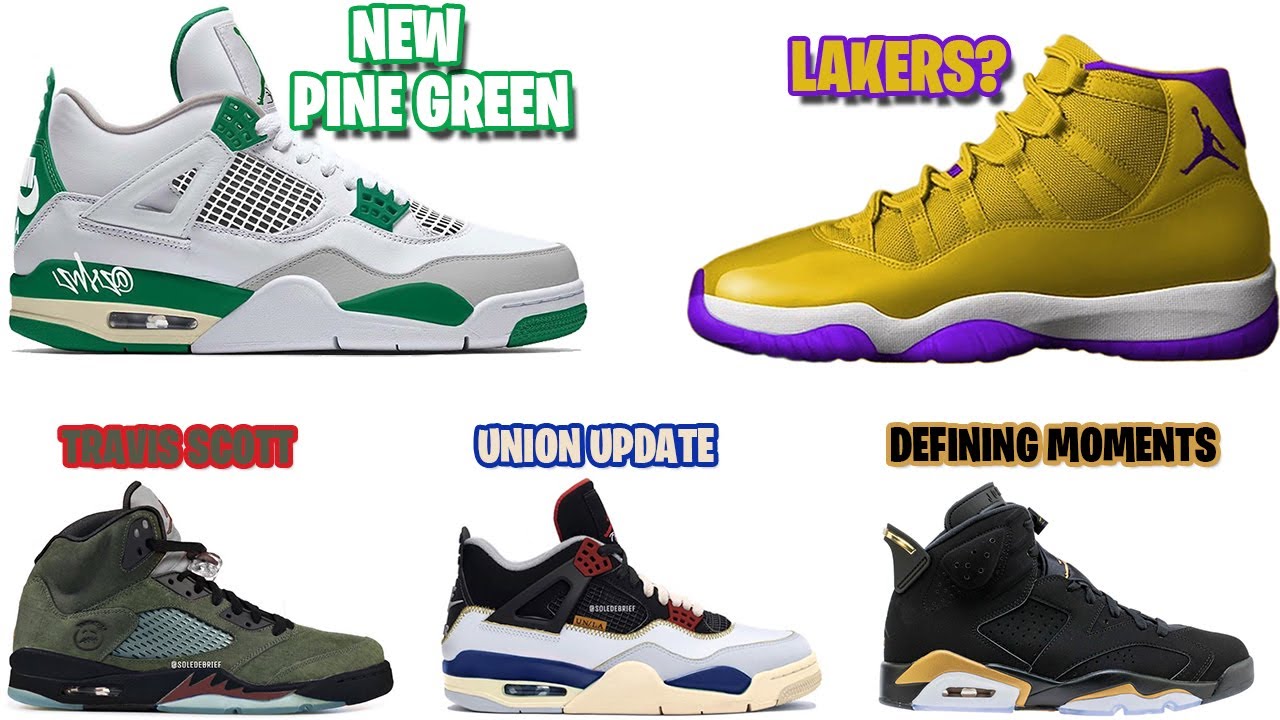 AIR JORDAN 4 PINE GREEN, JORDAN 11 KOBE BRYANT?, TRAVIS SCOTT JORDAN 5, UNION AJ4, DMP AJ6 AND MORE