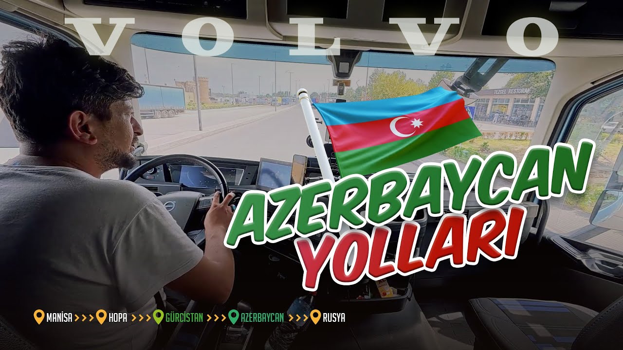 Manisa'dan Rusya'ya AZERBAYCAN Macerası! | TÜRK TIRCILARIN DİKKAT ETMESİ GEREKEN HAYATİ DETAYLAR