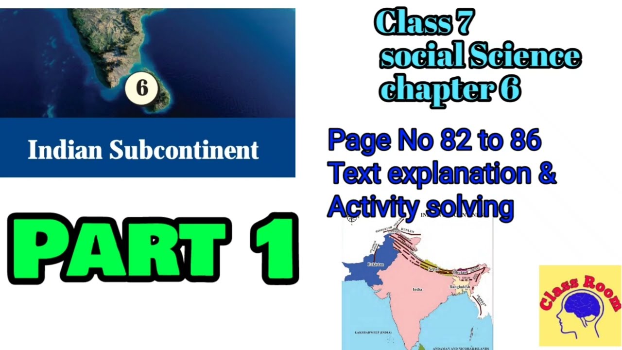 class 7 Social Science chapter 6 Indian subcontinent part1