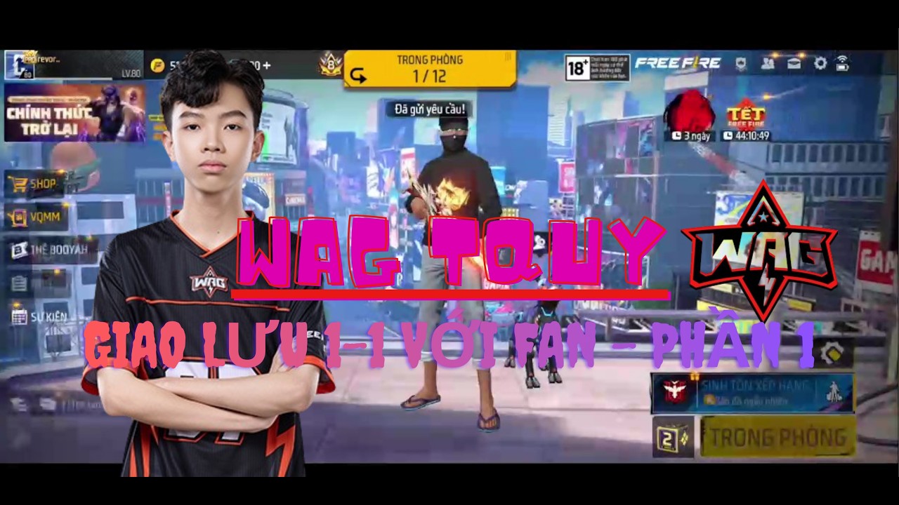 WAG.TQUY - VUA SOLO FREE FIRE VIỆT NAM GIAO LƯU 1-1 VỚI FAN #1