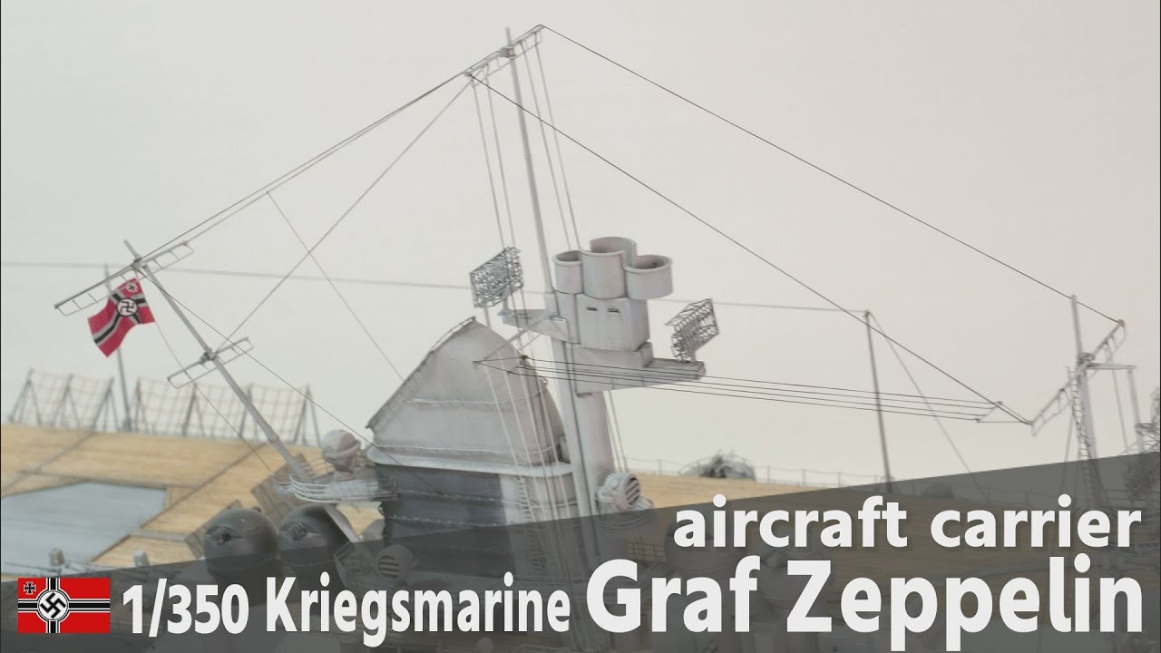 Авианосец ВМС Германии Graf Zeppelin Часть 19 Такелаж Модели кораблей 1/350