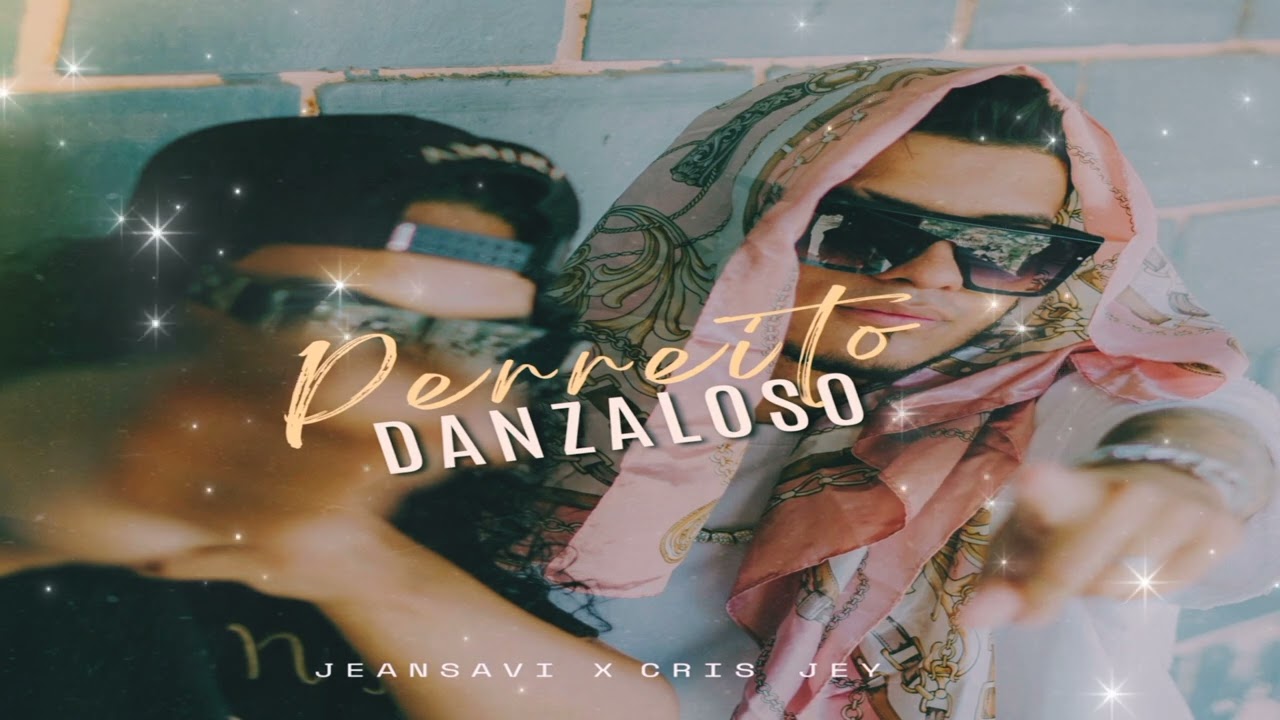 Jean Savi &times; Cris Jey - Perreito Danzaloso 🇪🇨