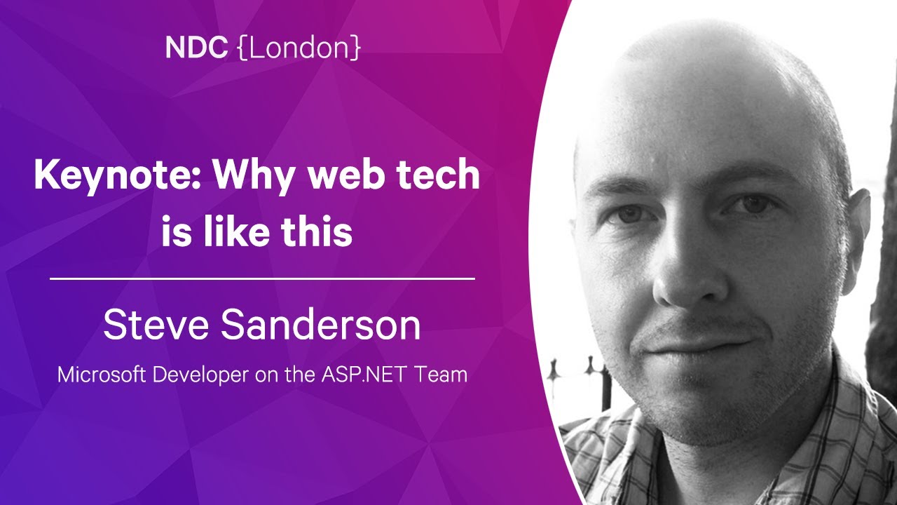 Keynote: Why web tech is like this - Steve Sanderson - NDC London 2023