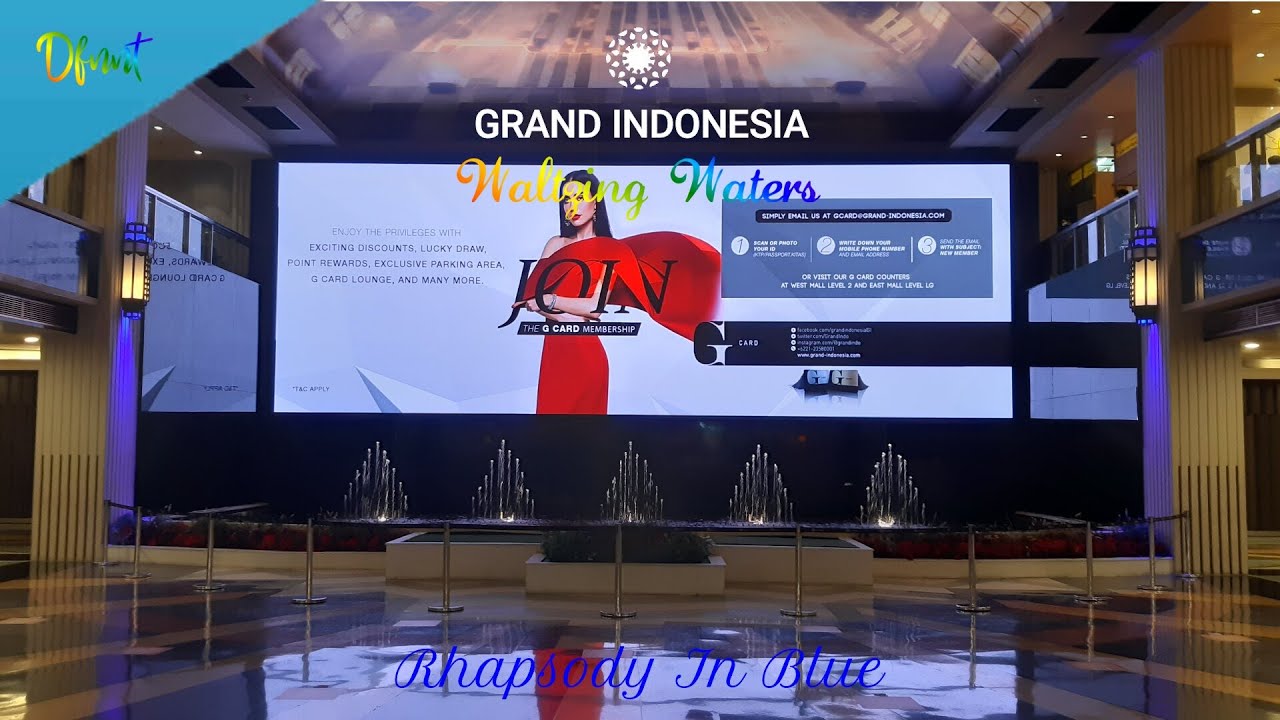 Grand Indonesia Fountain Show February 2022 (Rhapsody In Blue) | Grand Indonesia, Jakarta