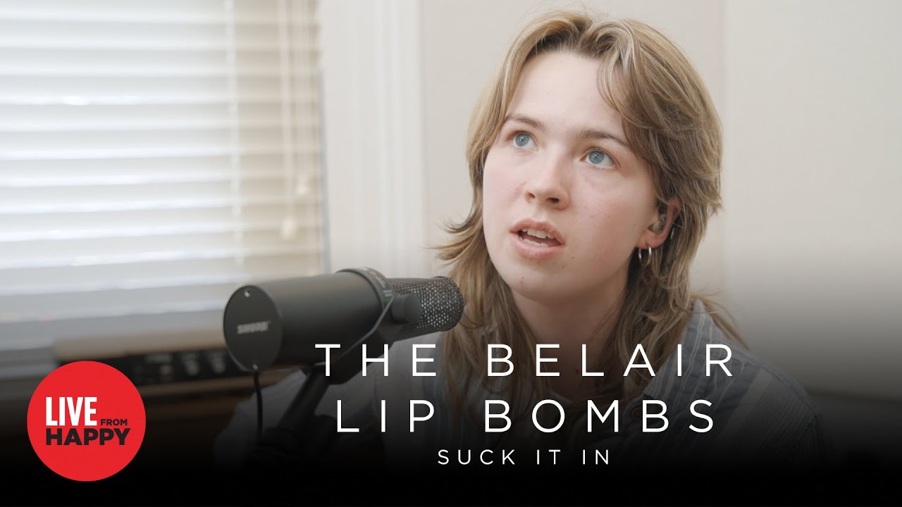 The Belair Lip Bombs - Suck It In (Live From Happy)
