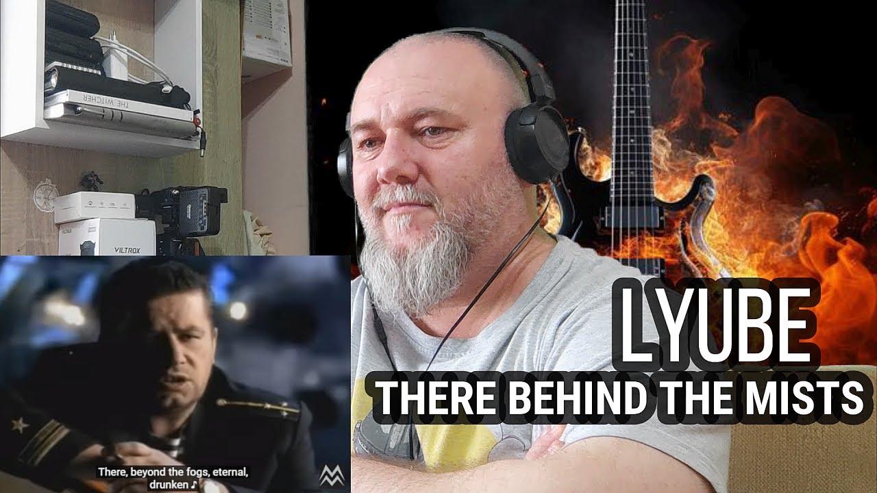 LYUBE / ЛЮБЭ - THERE BEHIND THE MISTS / Там за туманами (REACTION)