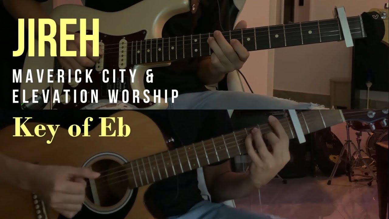 Jireh | Worship Guitar Cover (Electric & Acoustic) + Chords