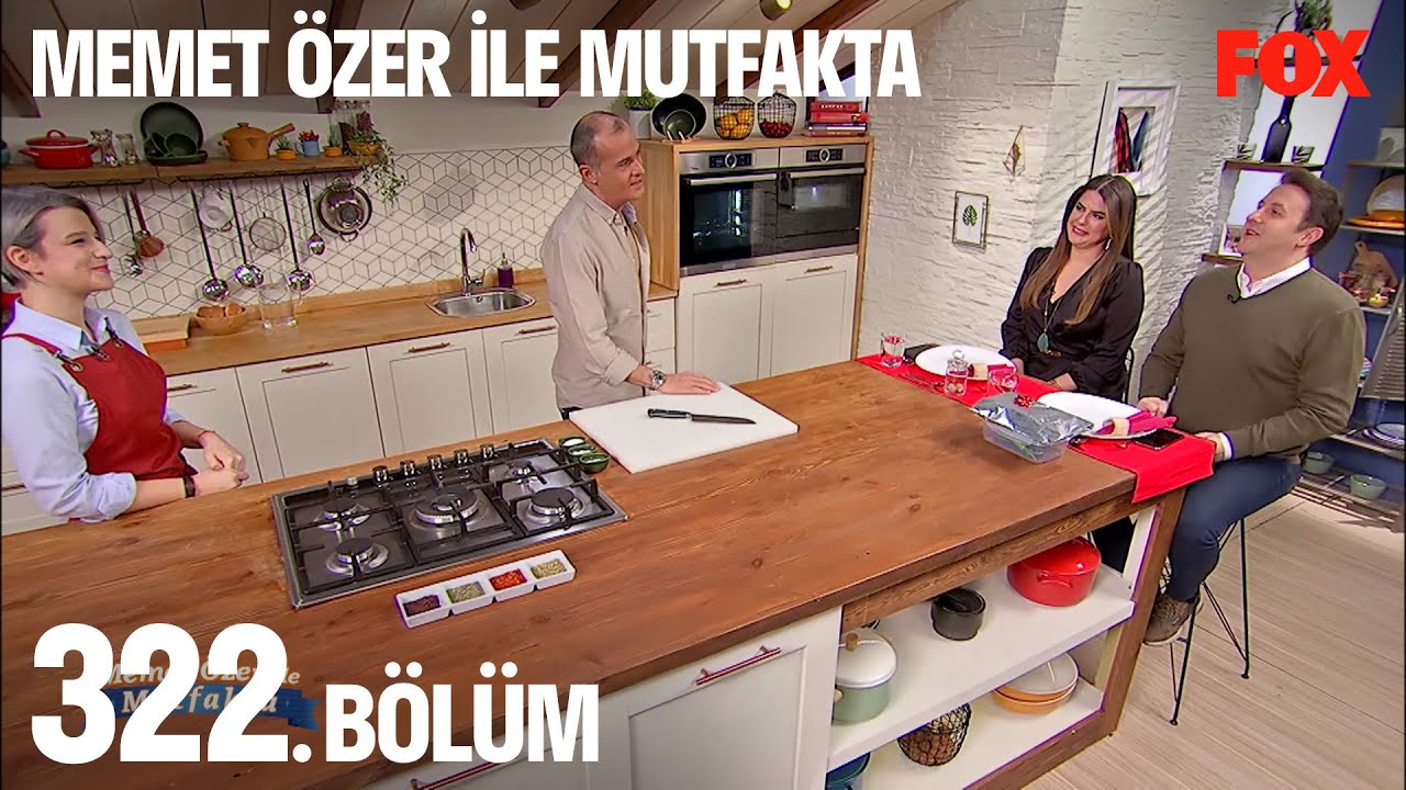 Memet Özer ile Mutfakta 322. Bölüm - Ayça Erturan ve İlker Ayrık