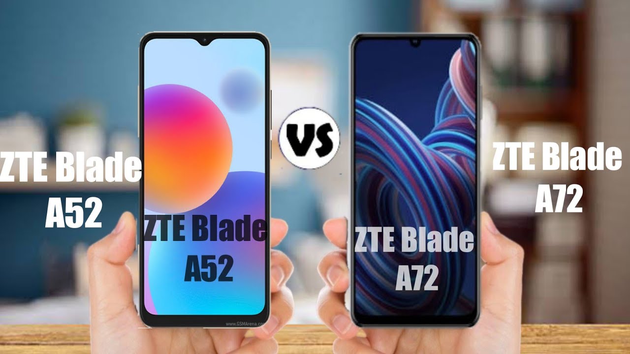 ZTEBLADE A52 VS ZTE BLADE A72.