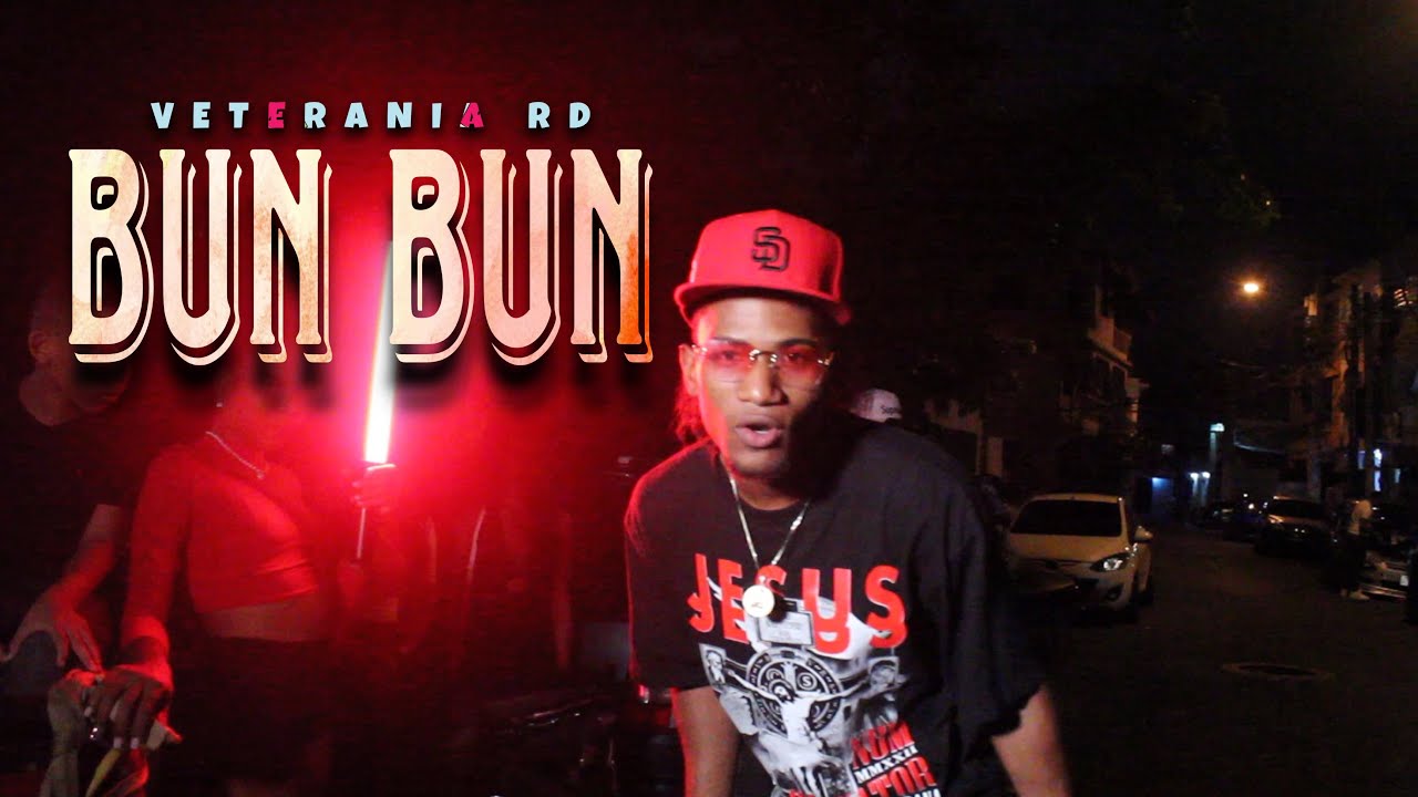 VETERANIA RD - BUN BUN (Video Oficial) @OuniProductor