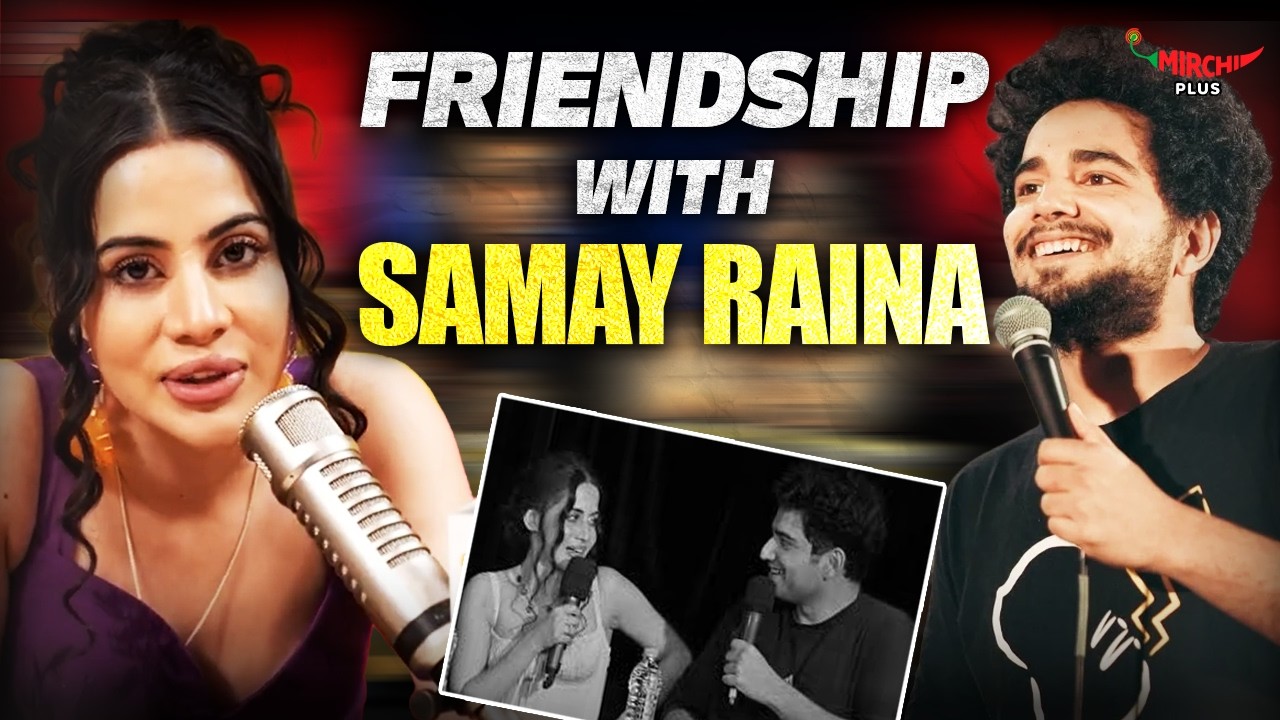 Uorfi Javed on Her Friendship with Samay Raina & Reacts to Fan Comments 😂 | Mirchi Plus