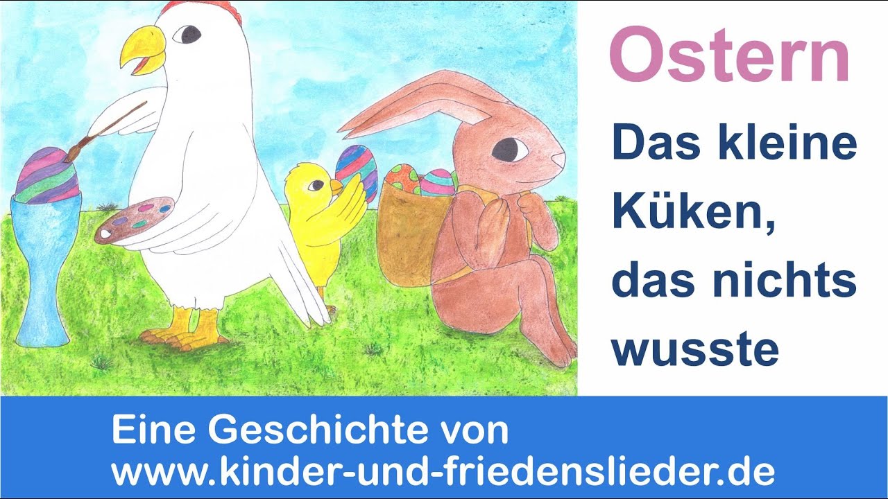 Ostergeschichte für Kinder - Das kleine Küken, das nichts wusste