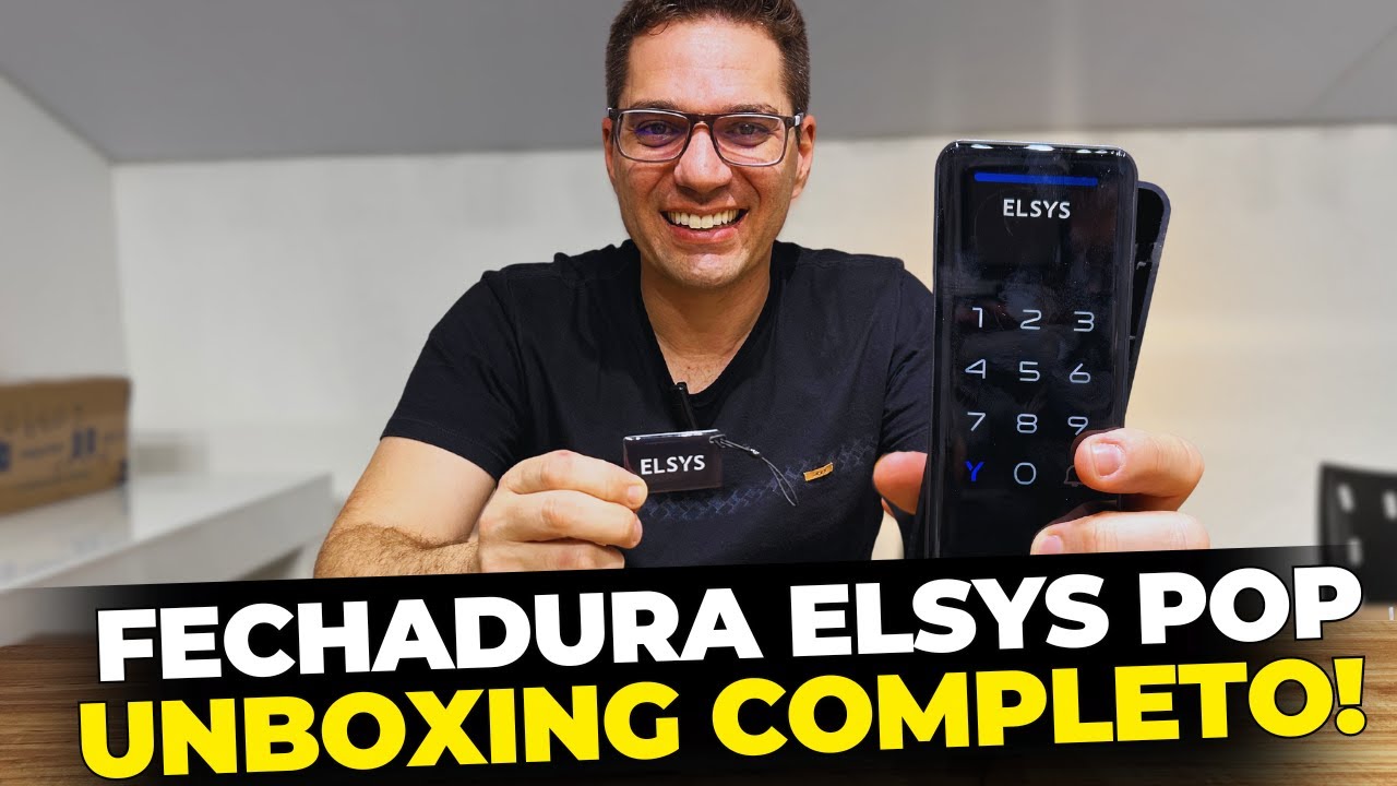 FECHADURA ELSYS POP UNBOXING COMPLETO | CUSTO BENEFÍCIO | NOVIDADE E TECNOLOGIA | CASA DO TELECOM
