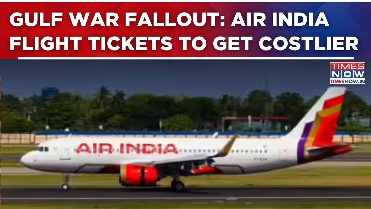Gulf War Fallout: Air India Flight Tickets To Become Costlier As Airline Levies Fuel Surcharges