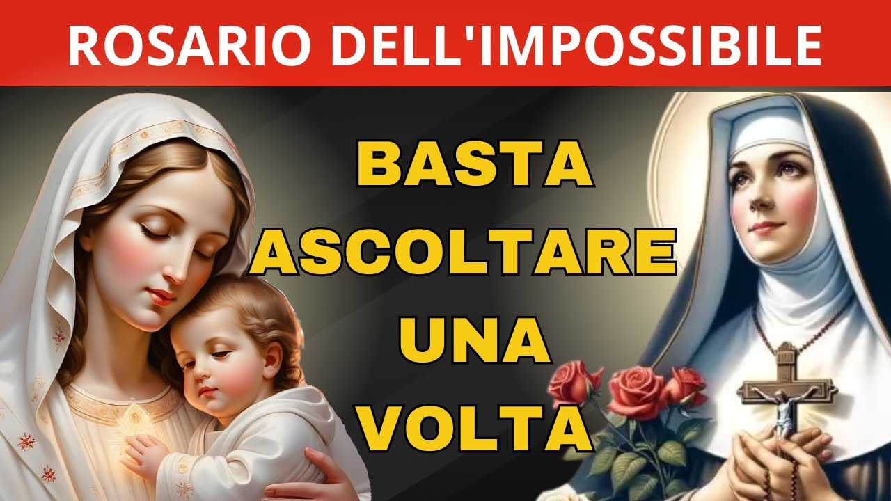 MADONNA DELL'IMPOSSIBILE E SANTA RITA DA CASCIA - Preghiera per un Miracolo Impossibile