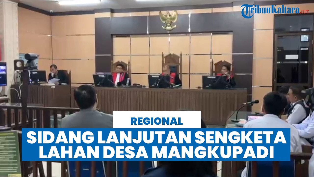 Sidang Lanjutan Gugatan Sengketa Lahan Desa Mangkupadi di PN Tanjung Selor, 7 Tergugat Tak Hadir